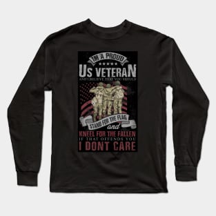 Proud US Veteran Stand for the Flag Long Sleeve T-Shirt